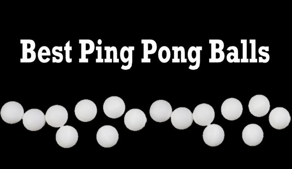 Best Ping Pong Balls